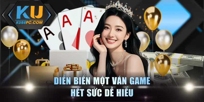 Binh Xập Xám - Giải Trí Kịch Tính, Gay Cấn Bậc Nhất KU88 3 Diễn biến một ván game hết sức dễ hiểu