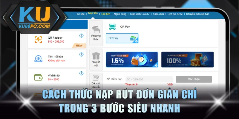 KU88 - Nhà Cái Ku Casino - Trải Nghiệm Sảnh Game Đỉnh Cao #1 10 Cách thức nạp rút đơn giản chỉ trong 3 bước siêu nhanh